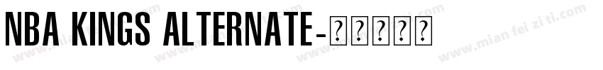 NBA Kings Alternate字体转换